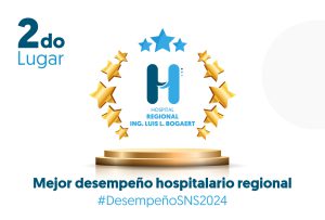 Hospital Regional Ing. Luis L. Bogaert recibe reconocimiento por su destacado desempeño en la atención hospitalaria regional